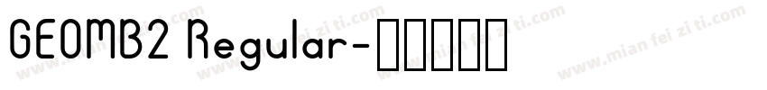 GEOMB2 Regular字体转换